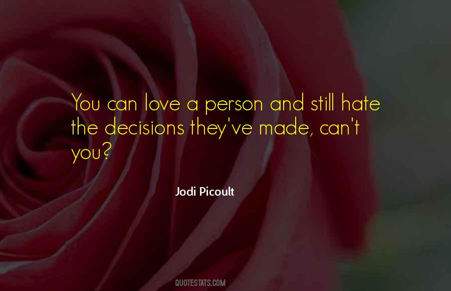 Hate The Person Quotes #698903