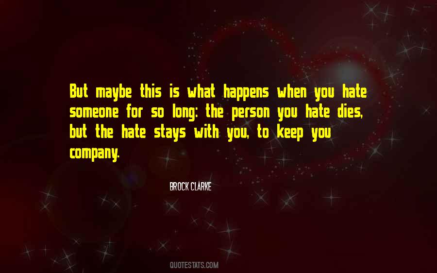 Hate The Person Quotes #701041