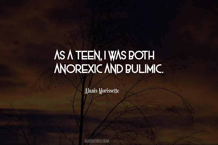 Anorexic And Bulimic Quotes #721094