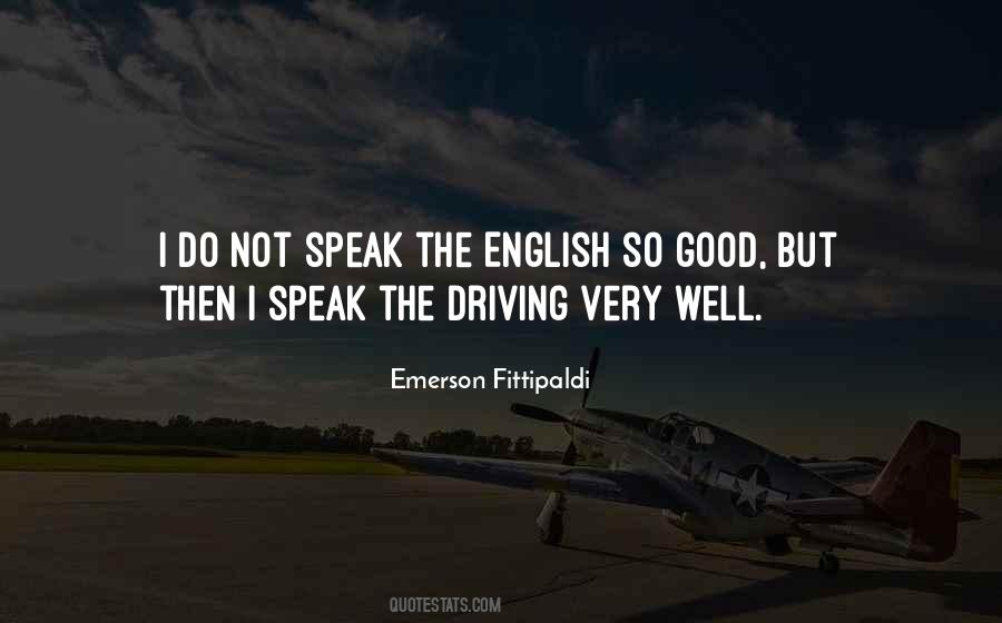 Fittipaldi Emerson Quotes #1176287