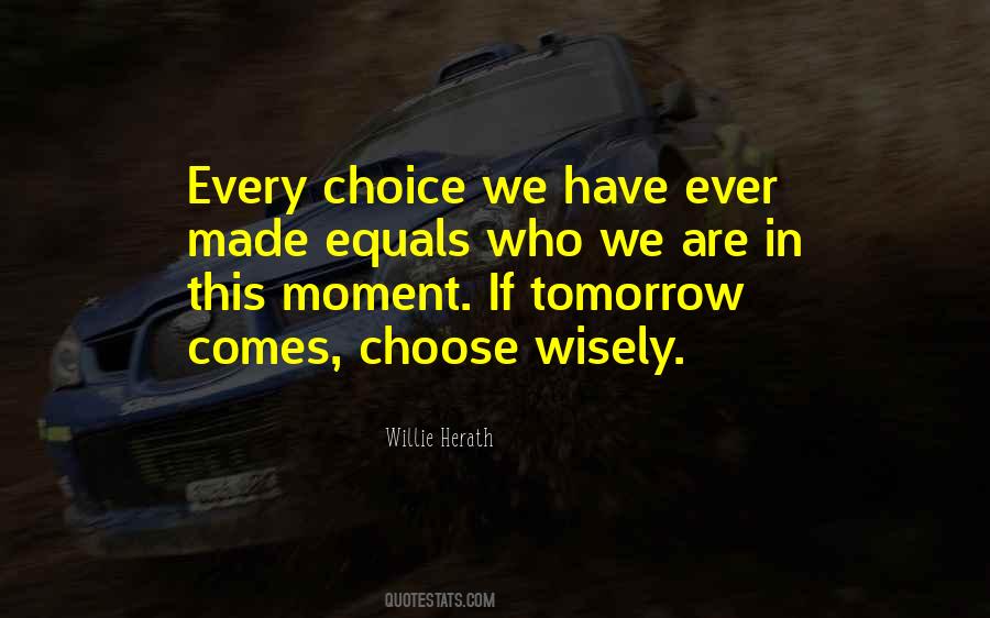 Choose Our Own Destiny Quotes #1666091