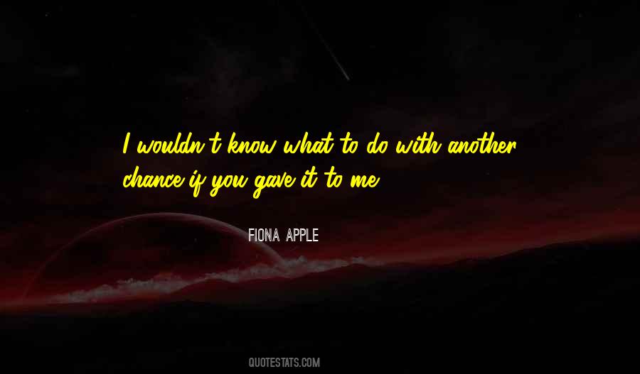 Another Chance With You Quotes #579799
