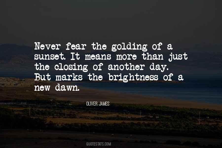 Another Day Another Dawn Quotes #1613057