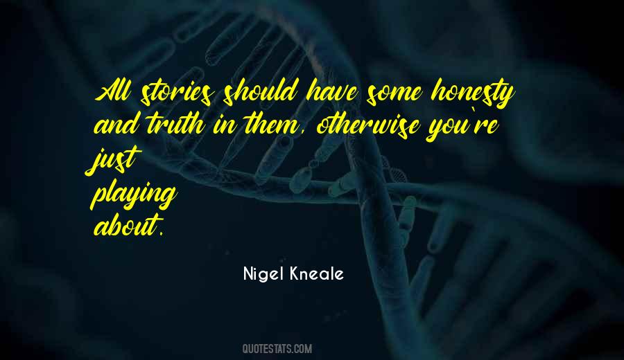 Truth Stories Quotes #195980