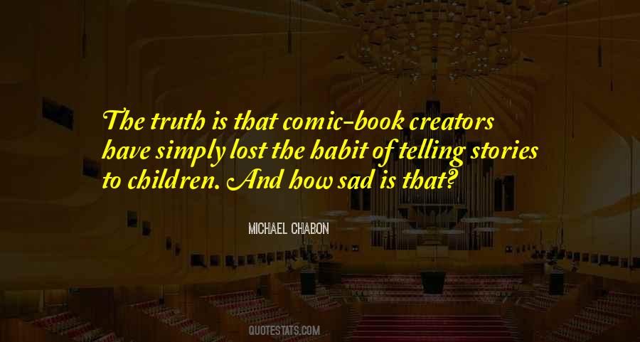 Truth Stories Quotes #459364