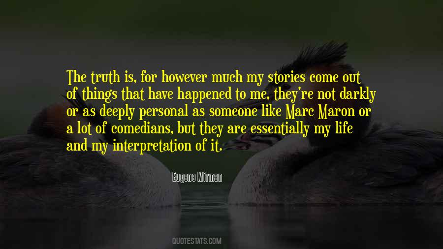 Truth Stories Quotes #590096