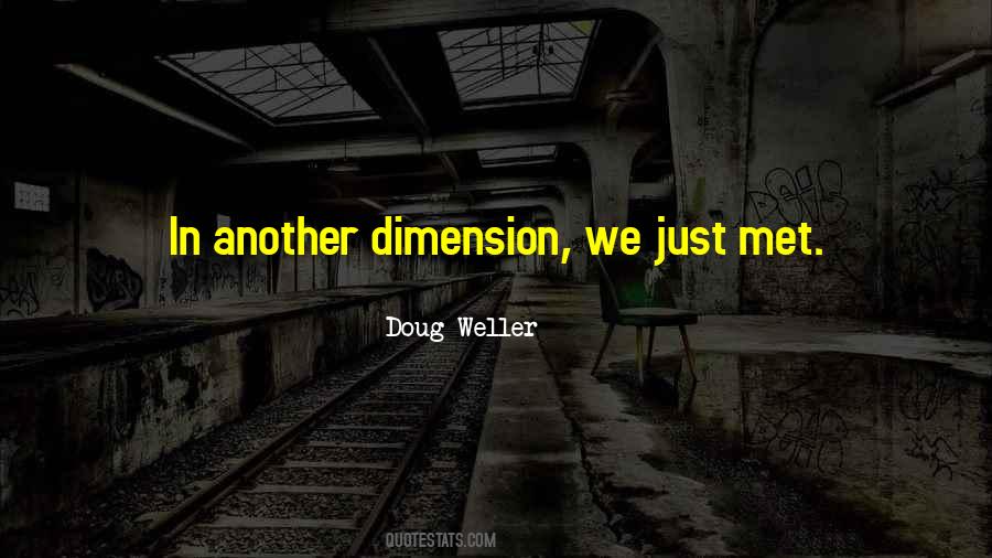 Another Dimension Quotes #70162