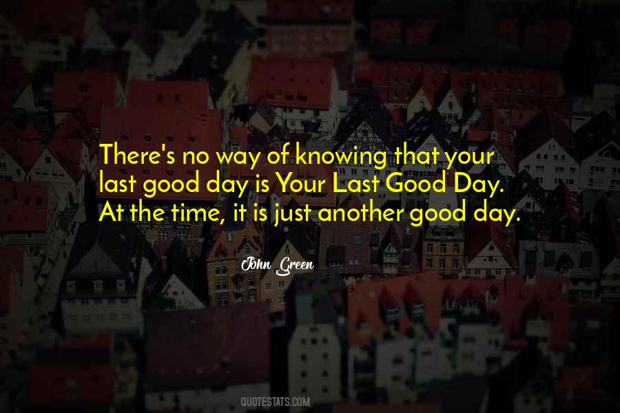 Another Good Day Quotes #1255658