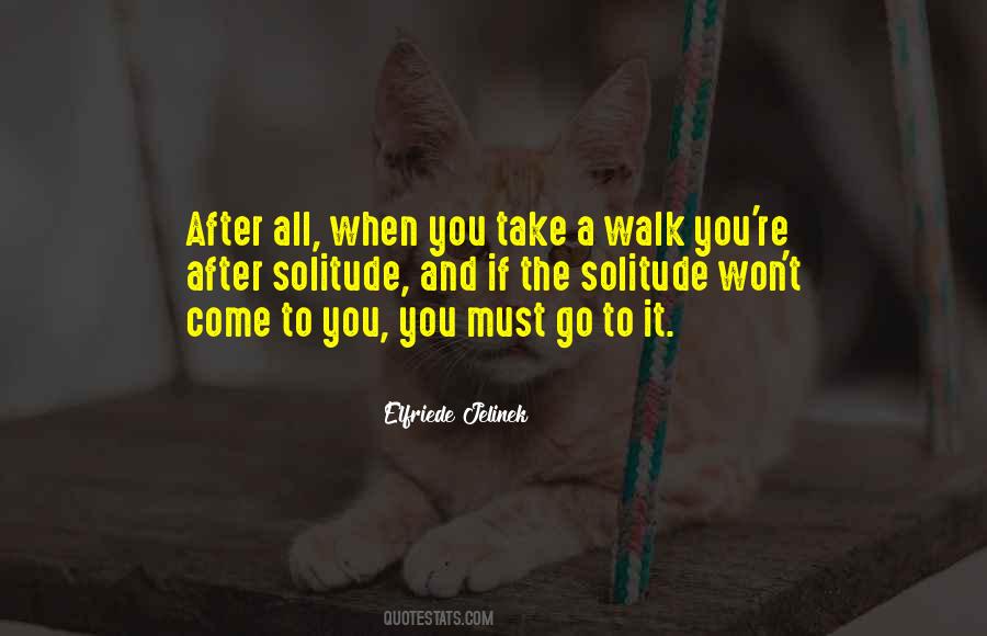 Take A Walk Quotes #666517