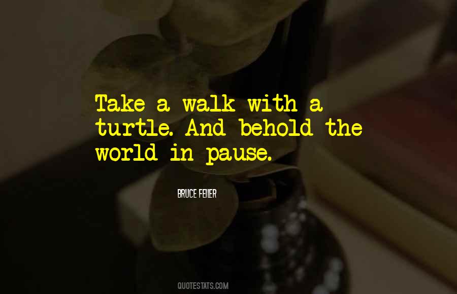 Take A Walk Quotes #802975