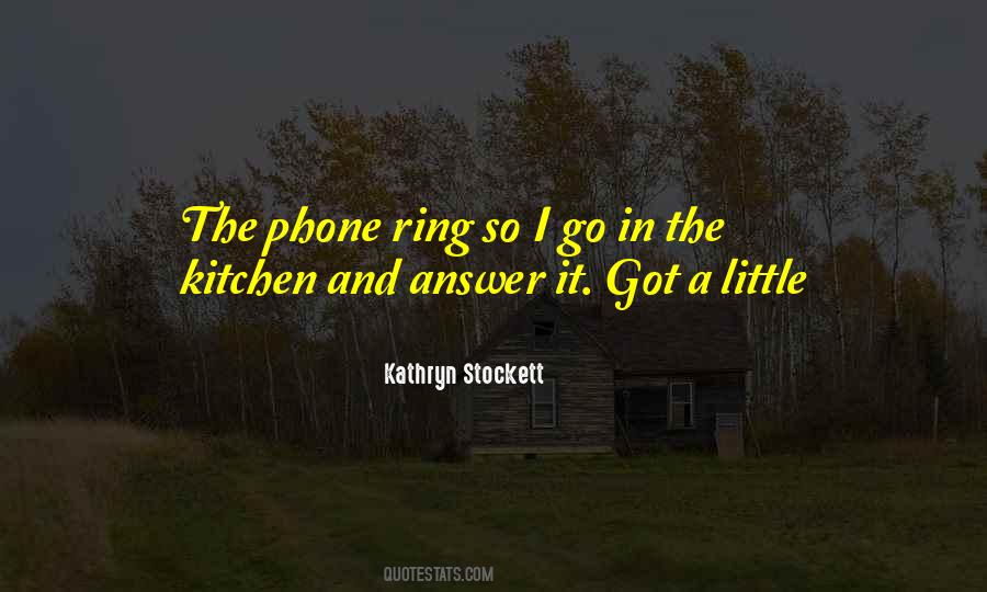 Answer The Phone Quotes #1189705