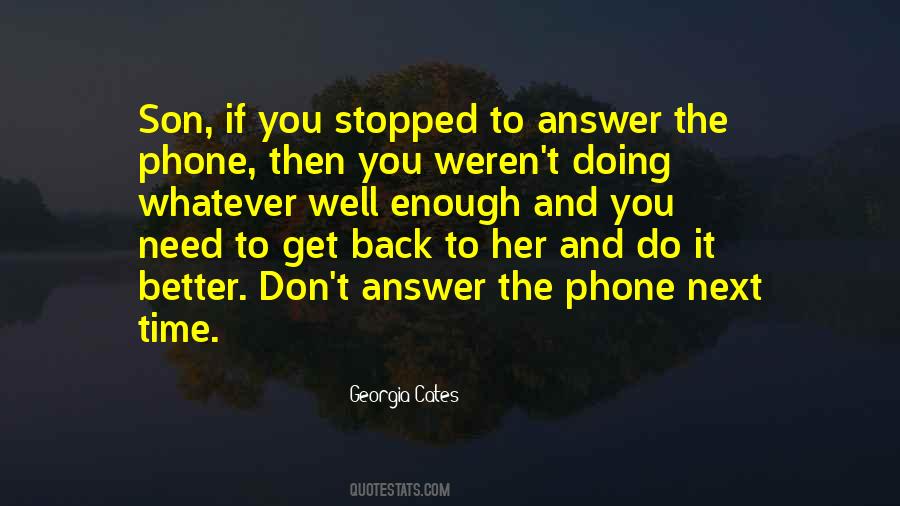 Answer The Phone Quotes #1204727