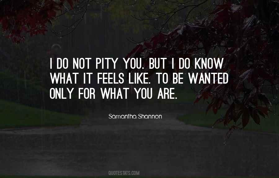 You Are Wanted Quotes #345917