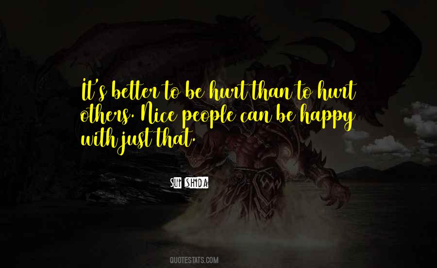 To Hurt Others Quotes #1723852