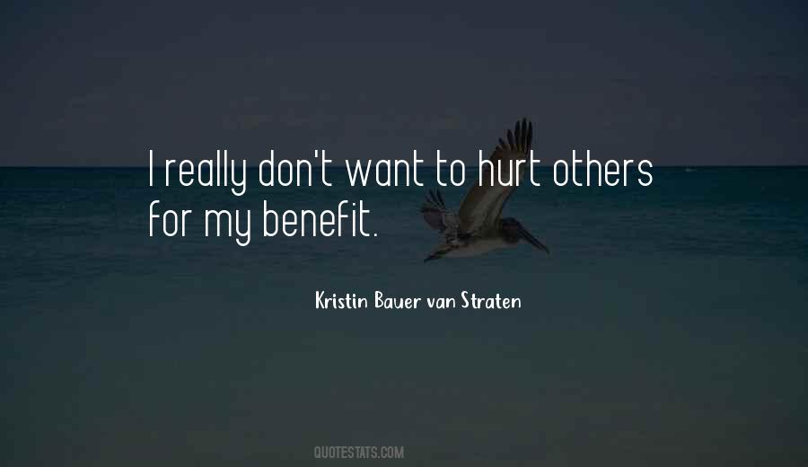 To Hurt Others Quotes #848463