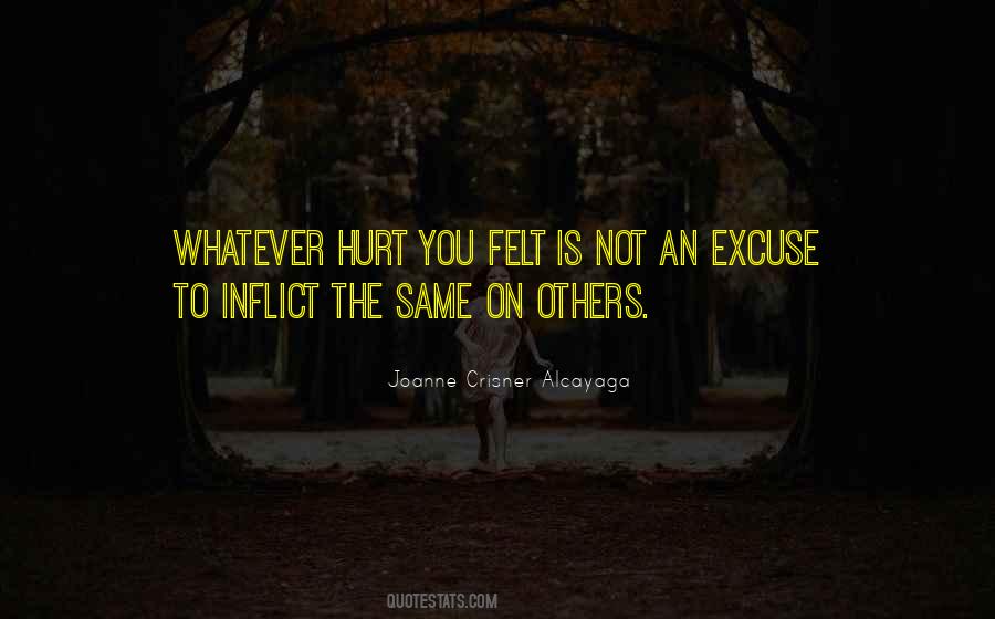 To Hurt Others Quotes #876452