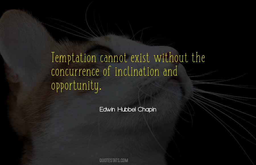 Opportunity Temptation Quotes #1035461