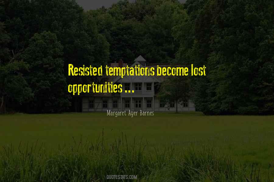 Opportunity Temptation Quotes #755789