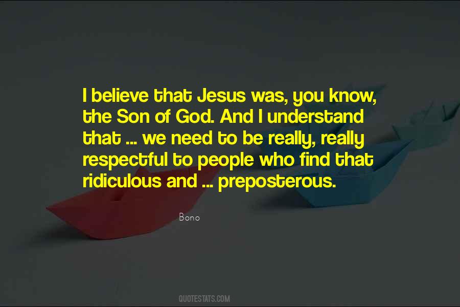 Believe That Jesus Quotes #1282467