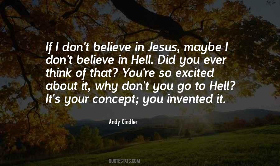 Believe That Jesus Quotes #186066