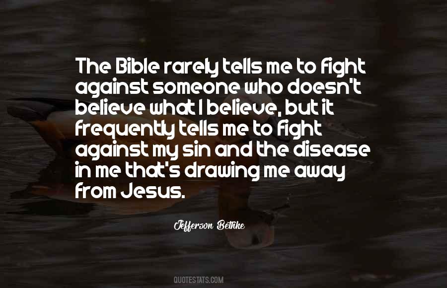 Believe That Jesus Quotes #69430