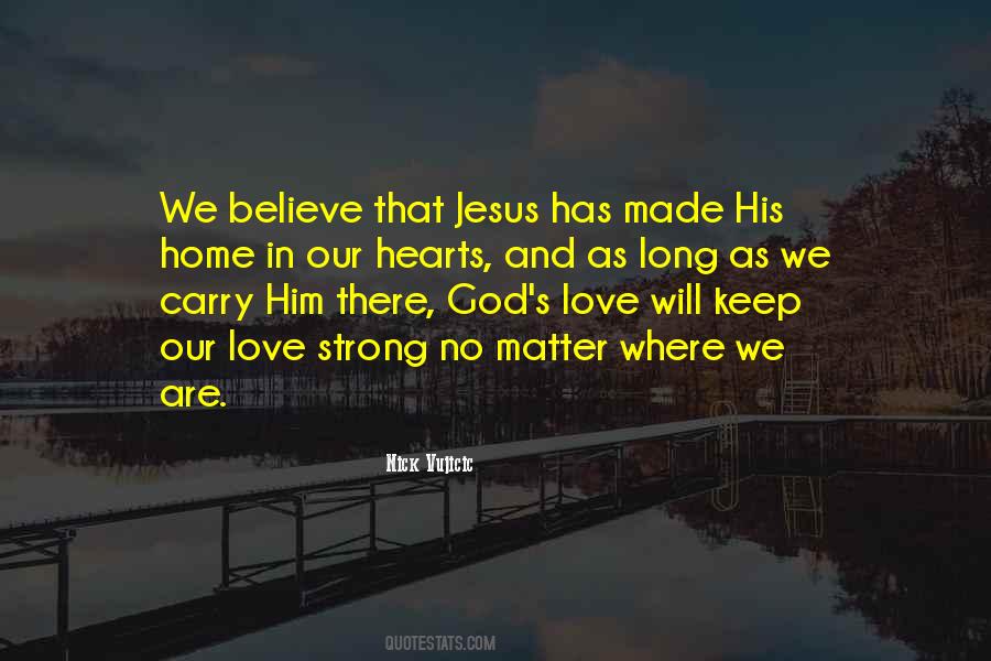 Believe That Jesus Quotes #945321