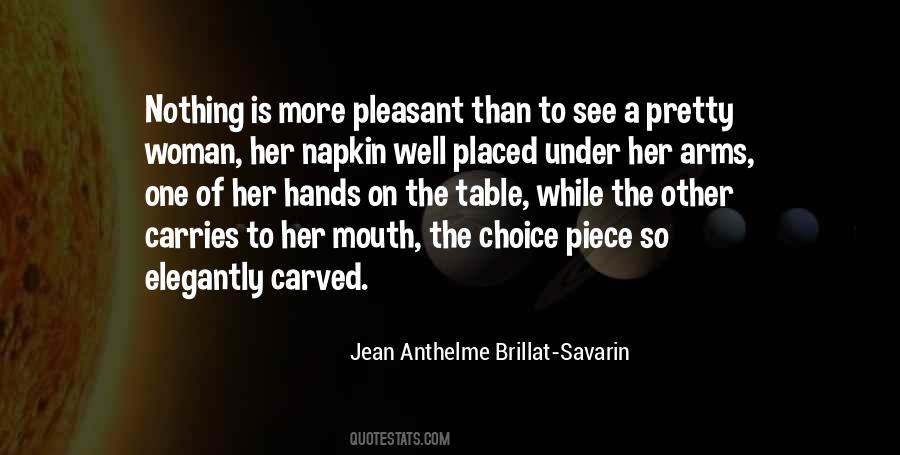 Anthelme Brillat-savarin Quotes #908671