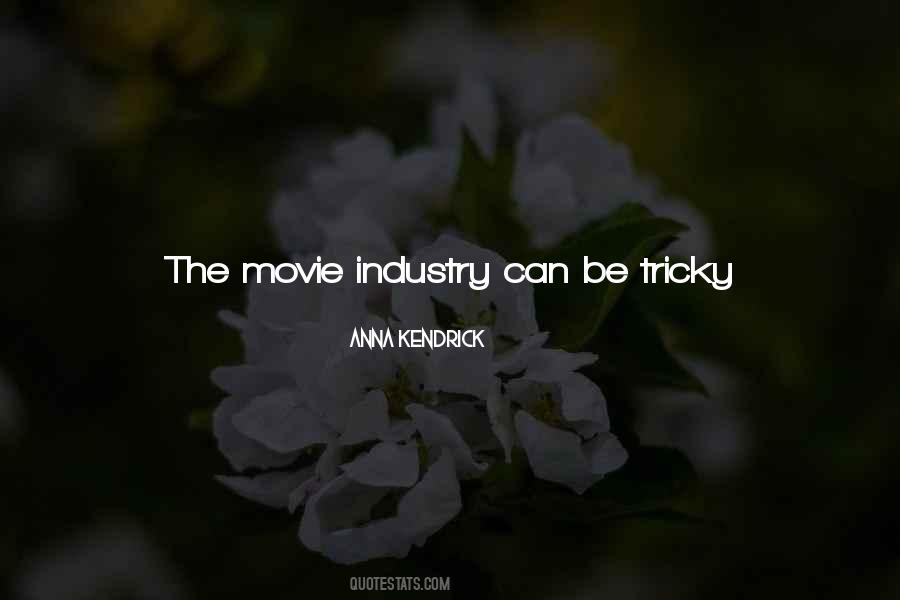 Quotes About Movie Industry #1248616