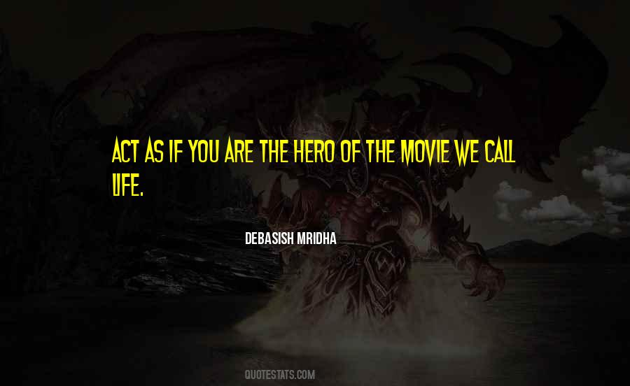 Movie We Call Life Quotes #1867152