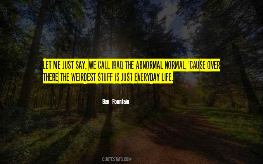 Abnormal Life Quotes #1480080