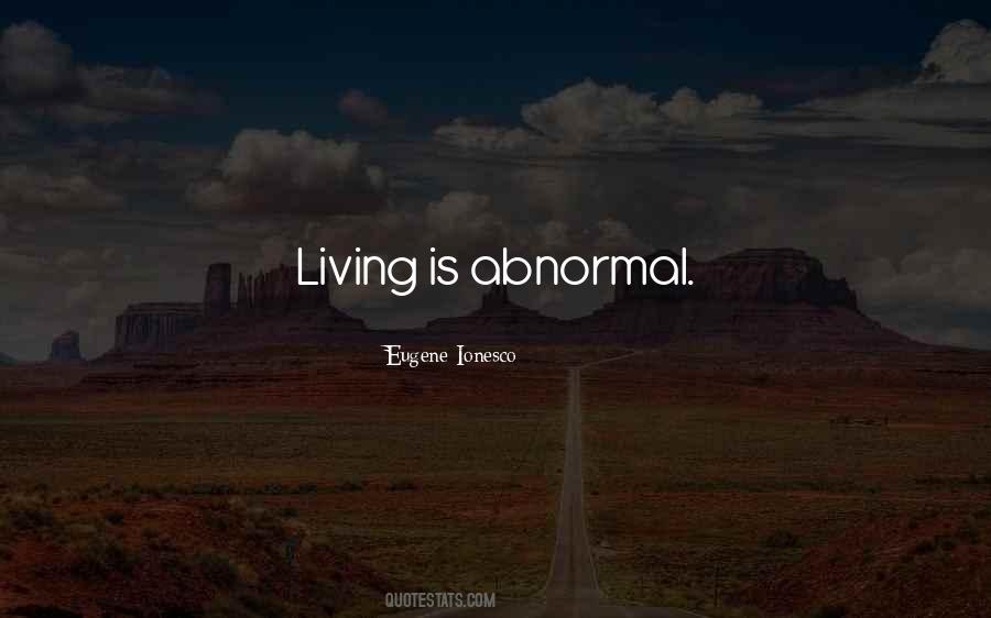 Abnormal Life Quotes #1629105