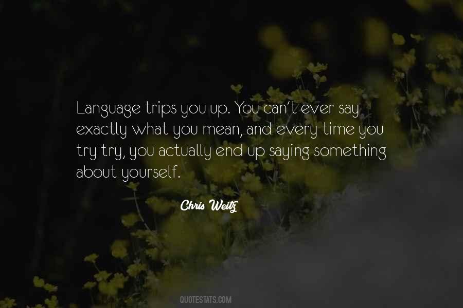 Say What You Mean And Mean What You Say Quotes #291019