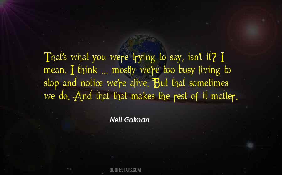 Say What You Mean And Mean What You Say Quotes #496824
