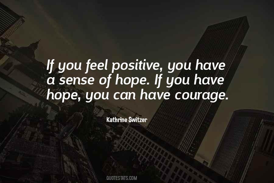 Have Courage Quotes #1106940