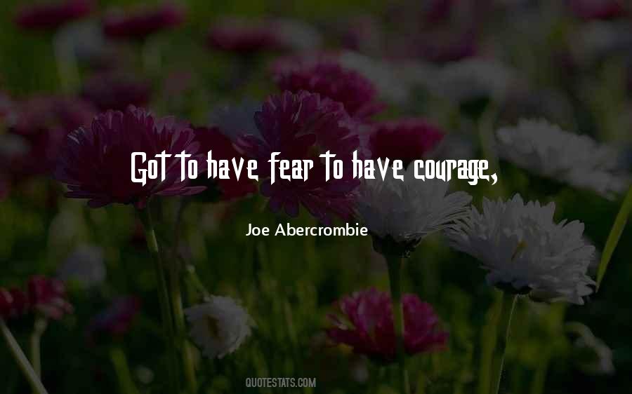 Have Courage Quotes #1372422