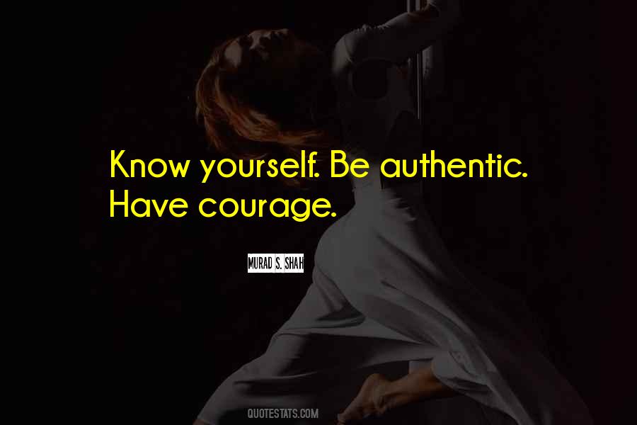 Have Courage Quotes #171179