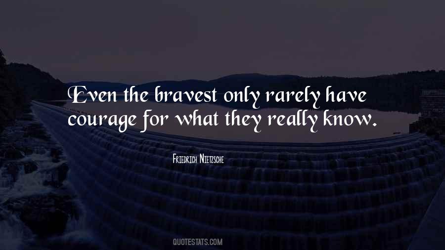 Have Courage Quotes #1775776