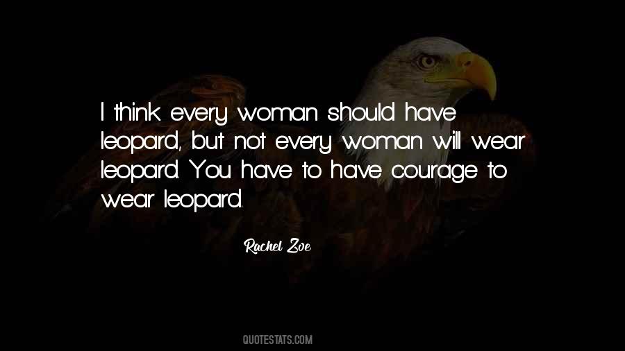 Have Courage Quotes #340036