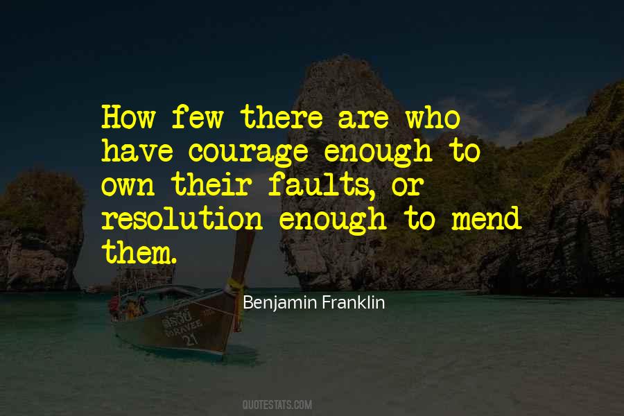 Have Courage Quotes #383371