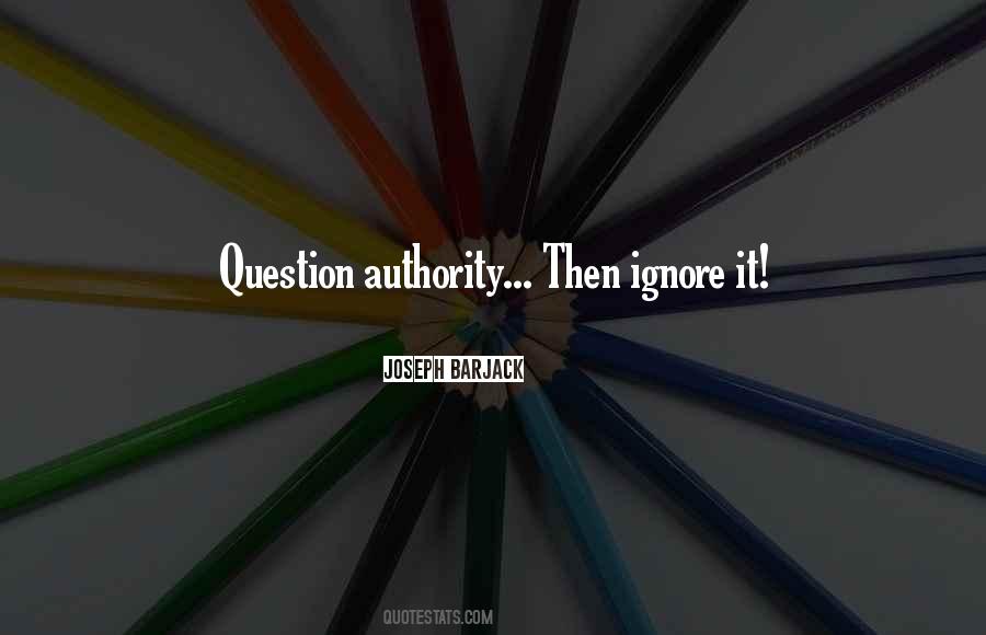 Anti Authoritarian Quotes #831121