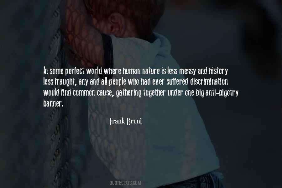 Anti Bigotry Quotes #1575507