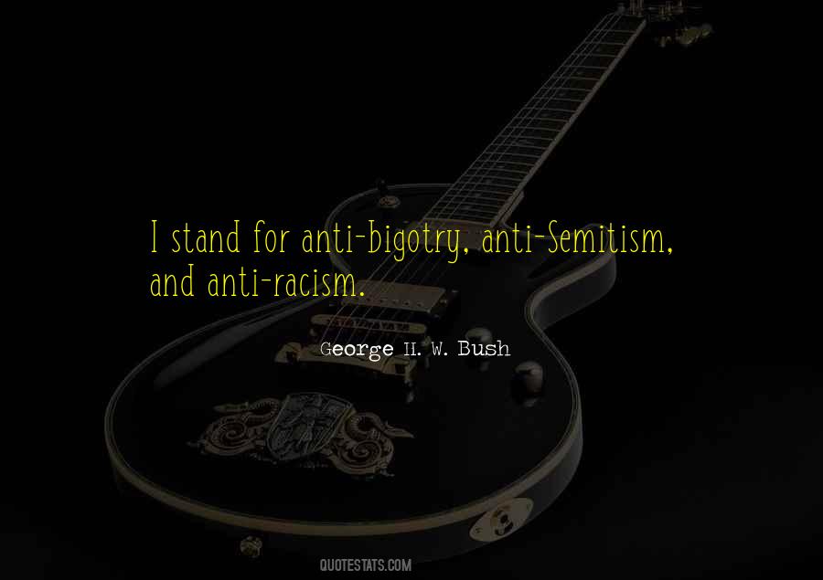 Anti Bigotry Quotes #1636346
