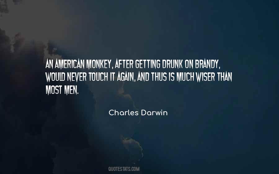 Drunk Monkey Quotes #1011384