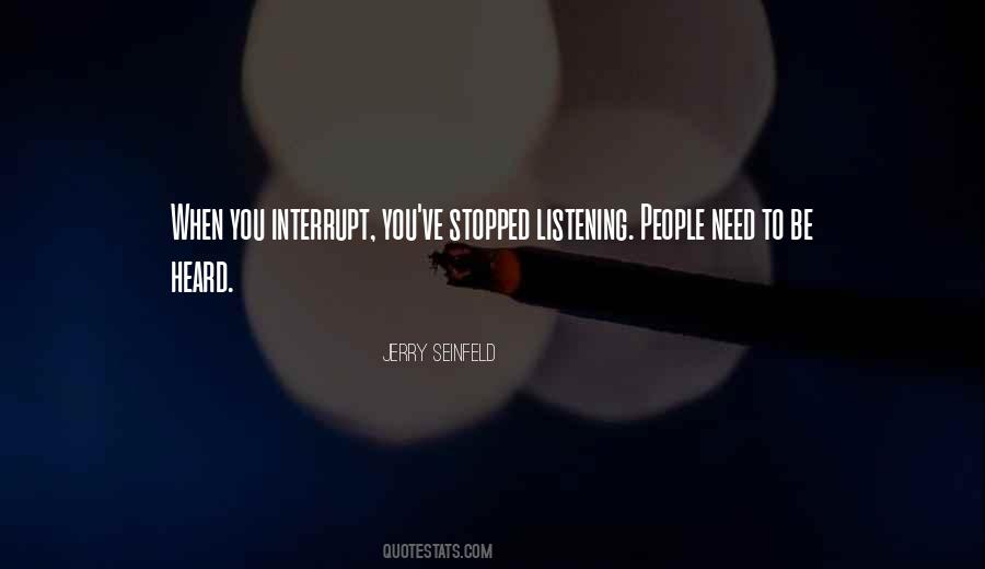 To Be Heard Quotes #1185765