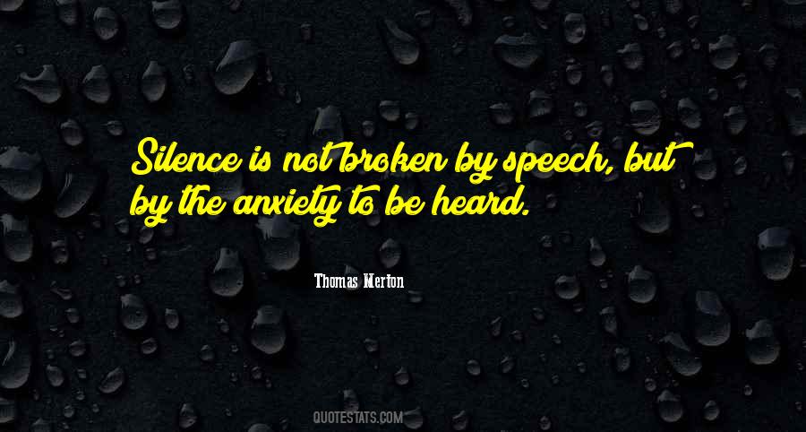 To Be Heard Quotes #1227512