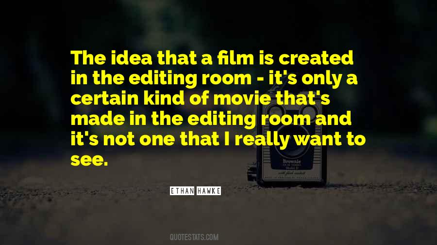 Quotes About Movie Editing #1367818