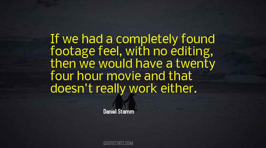 Quotes About Movie Editing #1575794