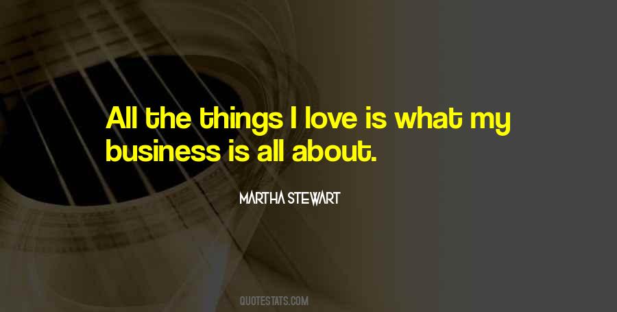 Things I Love Quotes #248108