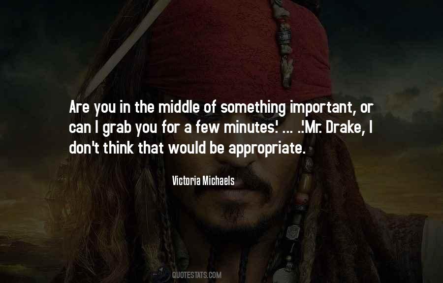 Few Minutes Quotes #1369643