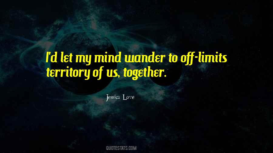 Wander Off Quotes #1516168